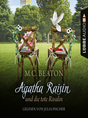 cover image of Agatha Raisin und die tote Rivalin